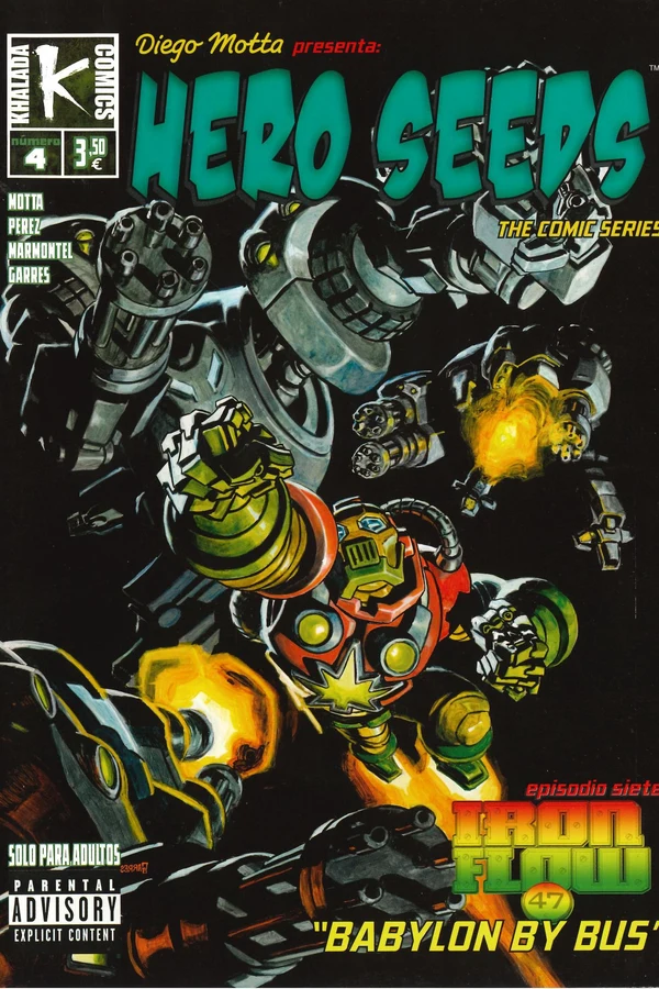Portada de Hero Seeds nº 4: Iron Flaw 47 («Babylon by Bus»)