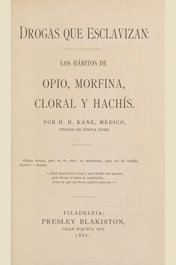 Portada de Drogas que esclavizan: opio, morfina, cloral y hachís