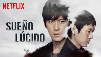 Cartel con el título «Sueño lúcido», el logotipo de Netflix y dos hombres, uno de frente y otro de perfil, entre efectos de nubes. Cartel con el título «Sueño lúcido», el logotipo de Netflix y dos hombres, uno de frente y otro de perfil, entre efectos de nubes.