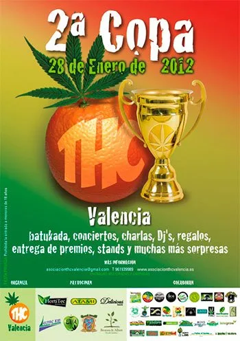 Cartel de la segunda Copa THC Valencia, del 28 de enero de 2012, con una naranja, hojas de cannabis y un trofeo sobre fondo multicolor. Cartel de la segunda Copa THC Valencia, del 28 de enero de 2012, con una naranja, hojas de cannabis y un trofeo sobre fondo multicolor.