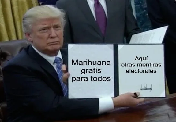 Montaje satírico de Donald Trump mostrando una carpeta con los textos «Marihuana gratis para todos» y «Aquí otras mentiras electorales». Montaje satírico de Donald Trump mostrando una carpeta con los textos «Marihuana gratis para todos» y «Aquí otras mentiras electorales».