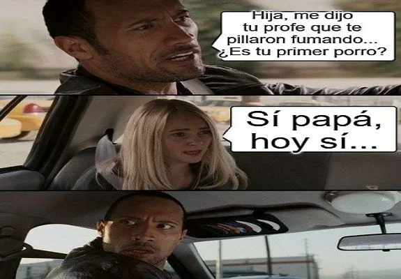 Meme en tres viñetas de un padre y su hija en un coche; él pregunta si es su primer porro y ella responde: «Sí papá, hoy sí…». Meme en tres viñetas de un padre y su hija en un coche; él pregunta si es su primer porro y ella responde: «Sí papá, hoy sí…».